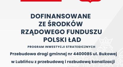 plakat o dofinansowaniu na przebudowę budowy ul. Bukowej z Polskiego ładu 