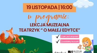OTWARTY POKAZ TEATRZYKU "O MAŁEJ EDYTCE STEIN" POŁĄCZONY Z LEKCJĄ MUZEALNĄ