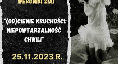 (OD)CIENIE KRUCHOŚCI: NIEPOWTARZALNOŚĆ CHWILI