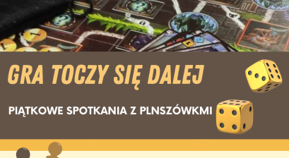  PIĄTKOWE SPOTKANIE Z PLANSZÓWKAMI 