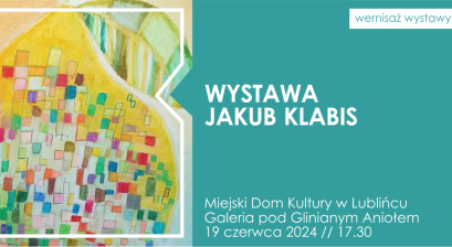 Grafika wydarzenia wystawa Jakuba Klabisa