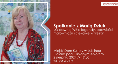 Grafika informująca o spotkaniu z Marią Dziuk 