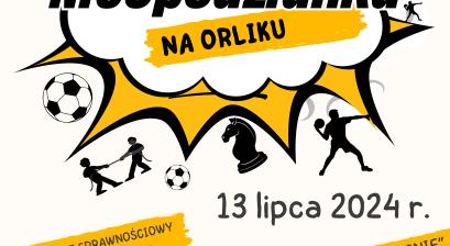 Plakat promujący wydarzenie "Niespodzianka na Orliku"