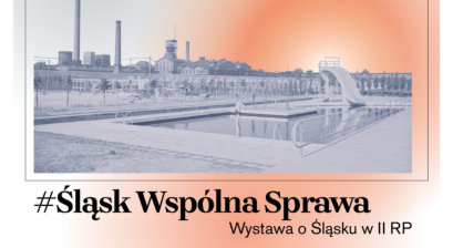 Grafika wystawy #ŚląskWspólnaSprawa 