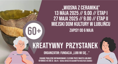 Grafika zapowiadająca warsztaty Kreatywni 60+ ,,Wiosna z ceramiką''