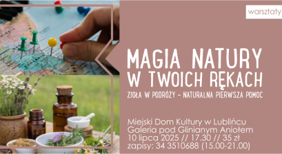 Grafika zapowiadająca warsztaty ,,Magia natury w twoich rękach''