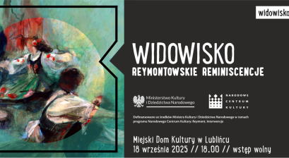 Grafika zapowiadająca widowisko słowno-muzyczne ,,Reymontowskie Reminiscencje'' 