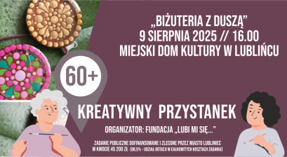 Grafika zapowiadająca warsztaty Kreatywni 60+ ,,Biżuteria z duszą''