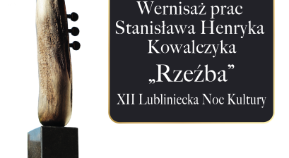 Grafika plakatu wernisażu wystawy Rzeźba Stanisława Henryka Kowalczyka