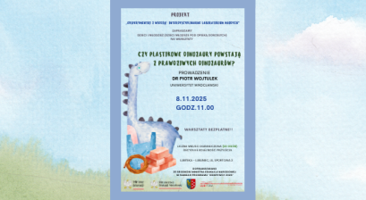  CZY PLASTIKOWE DINOZAURY POWSTAJĄ Z PRAWDZIWYCH DINOZAURÓW? - WARSZTATY Z DR PIOTREM WOJTULKIEM 