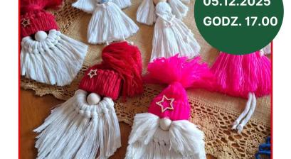 MAKRAMOWE MIKOŁAJKI I ANIOŁKI: RODZINNE WARSZTATY ŚWIĄTECZNE