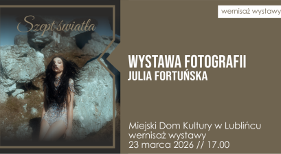 Grafika zapowiadająca wystawę fotografii ,,Szept światła'' Julii Fortuńskiej 