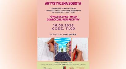 ARTYSTYCZNA SOBOTA: ŚWIAT NA OPAK – MAGIA ODWRÓCONEJ PERSPEKTYWY