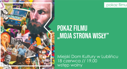 Grafika zapowiadająca pokaz filmu ,,Moja strona Wisły'' 