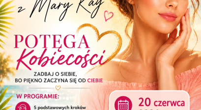  WARSZTATY PIELĘGNACYJNO-MAKIJAŻOWE Z MARY KAY