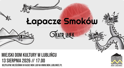 Grafika zapowiadająca przedstawienie ,,Łapacze smoków'' Teatr Lalek Marka Żyły 