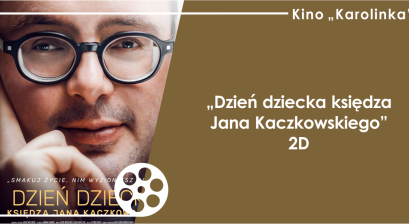Grafika zapowiadająca film ,,Dzień dziecka księdza Jana Kaczkowskiego'' 