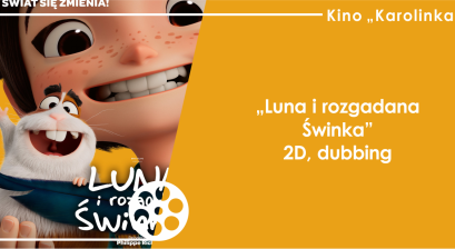 Grafika zapowiadająca animację: ,,Luna i rozgadana Świnka'' 