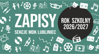 Grafika zapowiadająca zapisy do sekcji artystycznych MDK Lubliniec na rok szkolny 2026/2027