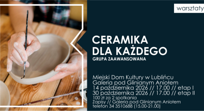 Grafika zapowiadająca warsztaty  ,,Ceramika dla każdego.Grupa zaawansowana'' 