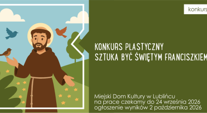 Grafika promująca konkurs ,,Sztuka być Świętym Franciszkiem”