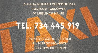 Zmiana numeru telefonu dla postoju taksówek w Lublińcu na nr   tel. 734 445 919   - postój TAXI w Lublińcu  pl. Niepodległości (przy dworcu PKP).