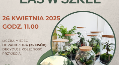 las w szkle wydarzenie 26 kwietnia w lubitece