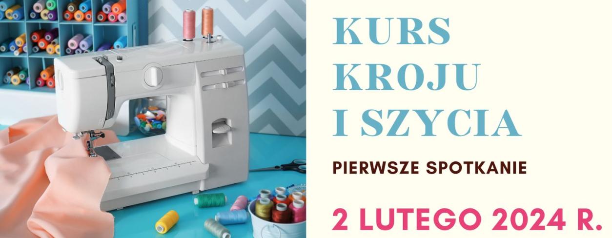 plakat kursu kroju i szycia z maszyną do szycia podczas pracy treść plakatu w opisie wydarzenia