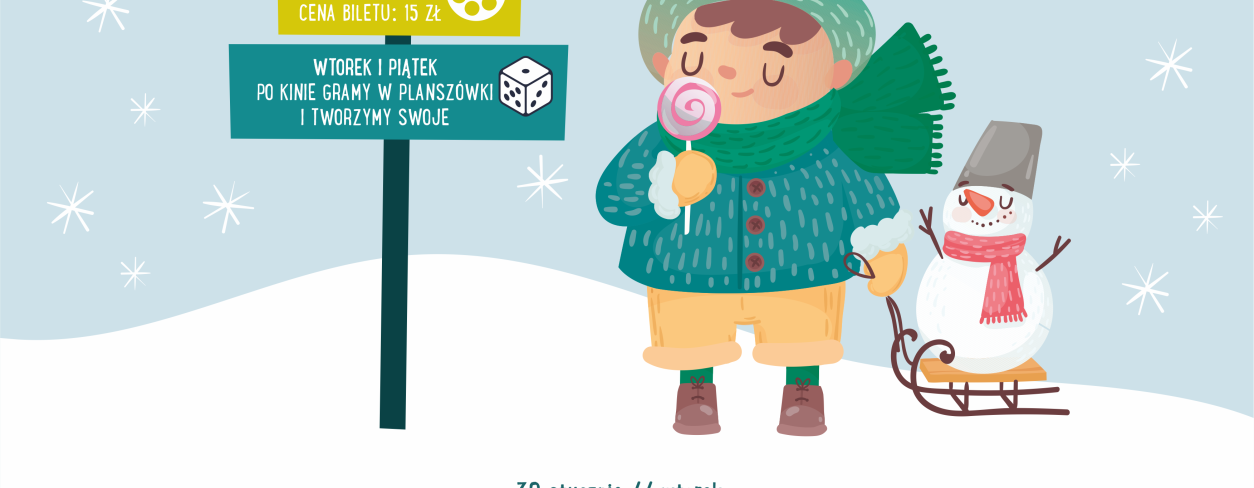 Na plakacie grafika chłopca ubranego w czapkę i szalik, na tle zimowej scenerii obok niego bałwanek 