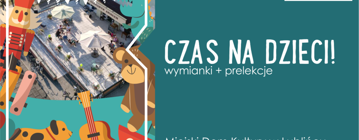 Grafika z elementami dziecięcych zabawek w tle zdjęcie tarasu Galerii pod Glinianym Aniołem 