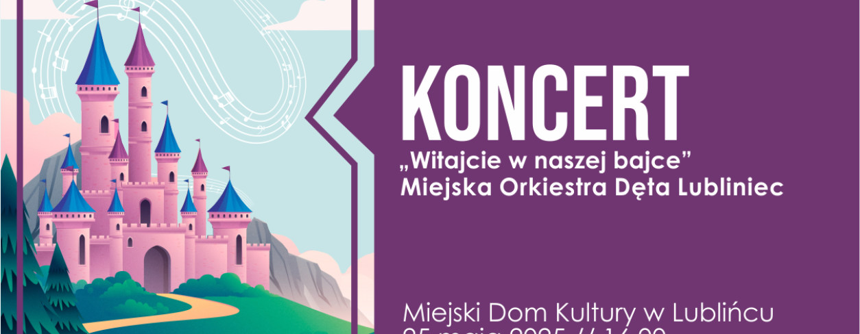 Grafika zapowiadająca koncert ,,Witajcie w naszej bajce'' 