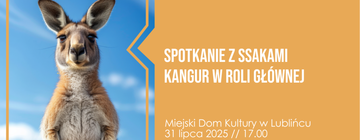 Grafika zapowiadająca Spotkanie z ssakami ,,Kangur w roli głównej”