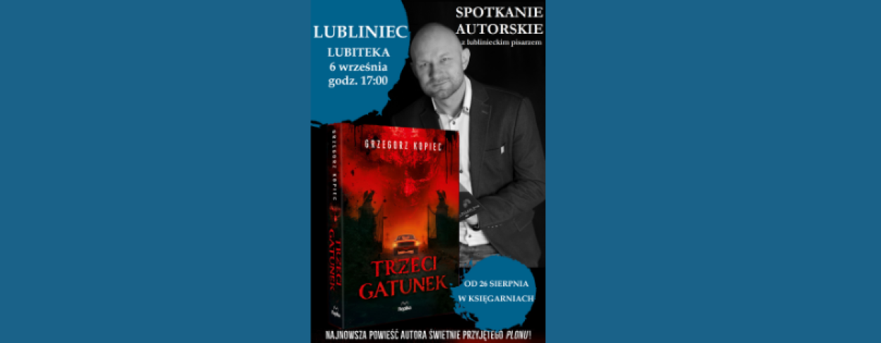 SPOTKANIE AUTORSKIE Z GRZEGORZEM KOPCEM