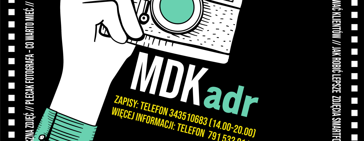 Grafika zapowiadająca ,,Start zapisów na warsztaty fotograficzne ,,MDKadr”
