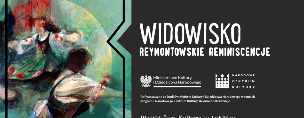 Grafika zapowiadająca widowisko słowno-muzyczne ,,Reymontowskie Reminiscencje'' 