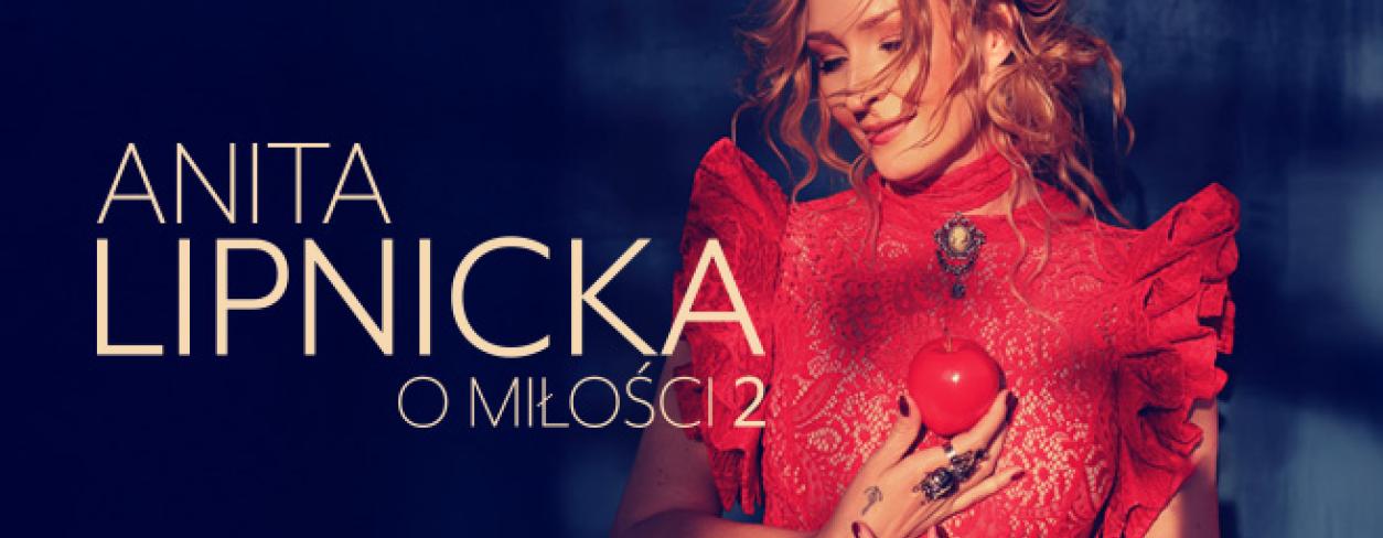 Grafika zapowiadająca koncert Anity Lipnickiej – ,,O miłości 2''