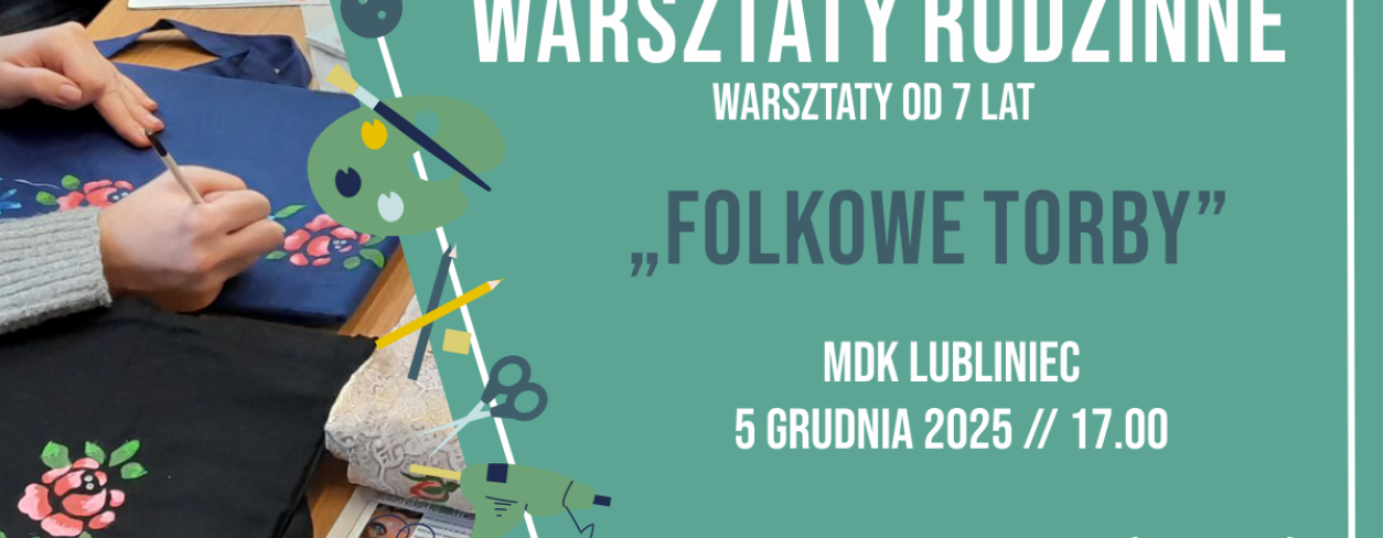 Grafika zapowiadająca warsztaty rodzinne ,,Folkowe torby''