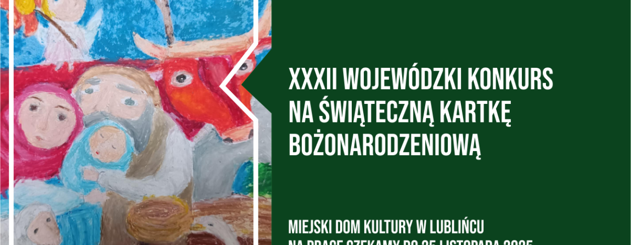 Grafika promująca XXXII Wojewódzki Konkurs Plastyczny na Świąteczną Kartkę Bożonarodzeniową