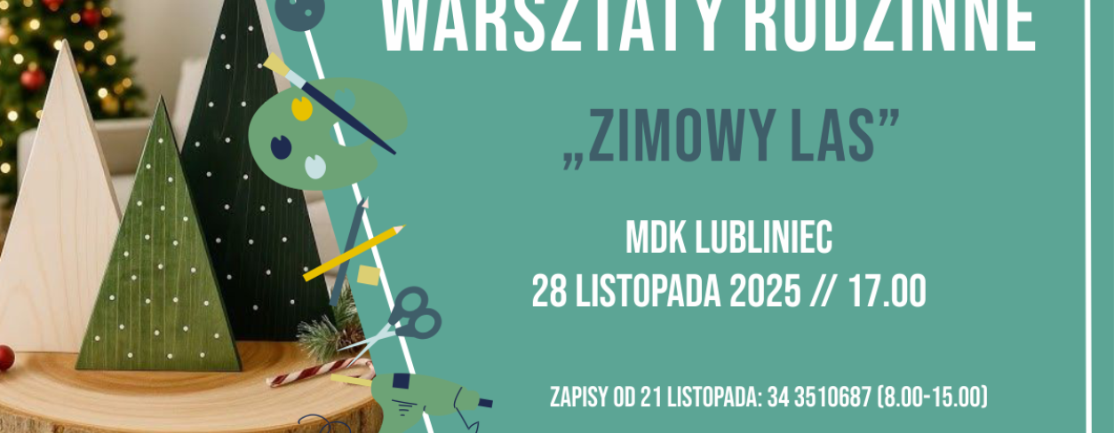 Grafika zapowiadająca warsztaty rodzinne ,,Zimowy las'' 