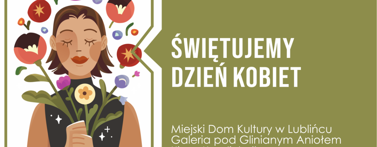 Grafika zachęcająca do świętowania Dnia Kobiet z MDK Lubliniec 