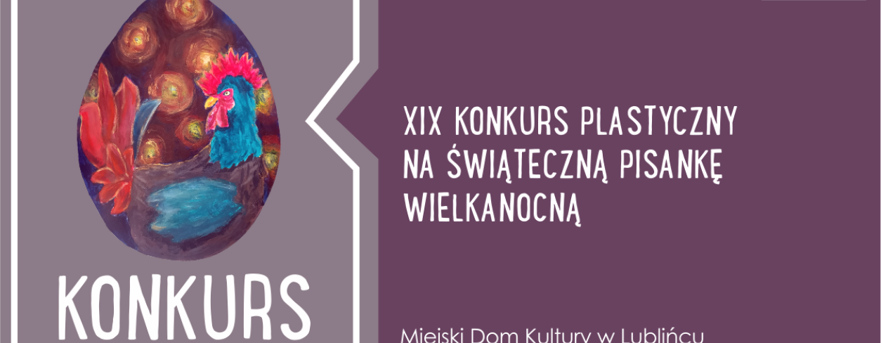 Grafika zapowiadająca XIX Konkurs Plastyczny na Świąteczną Pisankę Wielkanocną 