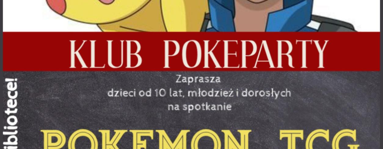 KLUB POKEPARTY – WPADAJ NA KOLEJNE SPOTKANIE!