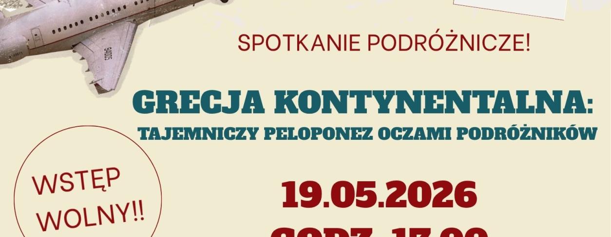GRECJA KONTYNENTALNA: TAJEMNICZY PELOPONEZ OCZAMI PODRÓŻNIKÓW