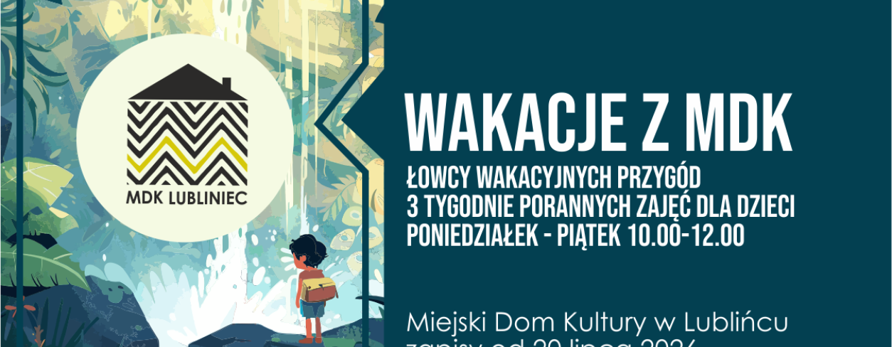 Grafika zapowiadająca Start zapisów na wakacje z mdk ,,Łowcy wakacyjnych przygód”