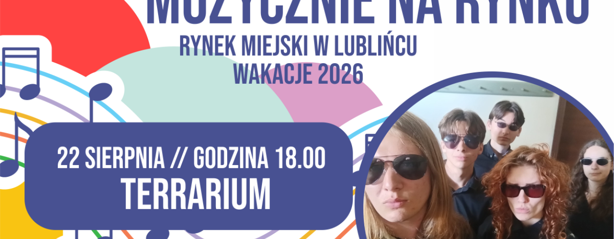 Grafika zapowiadająca koncert Terrarium  w ramach cyklu ,,Muzycznie na Rynku''