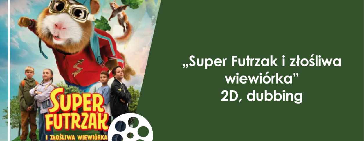 Grafika zapowiadająca animację ,,Superfutrzak i złośliwa wiewiórka'' 