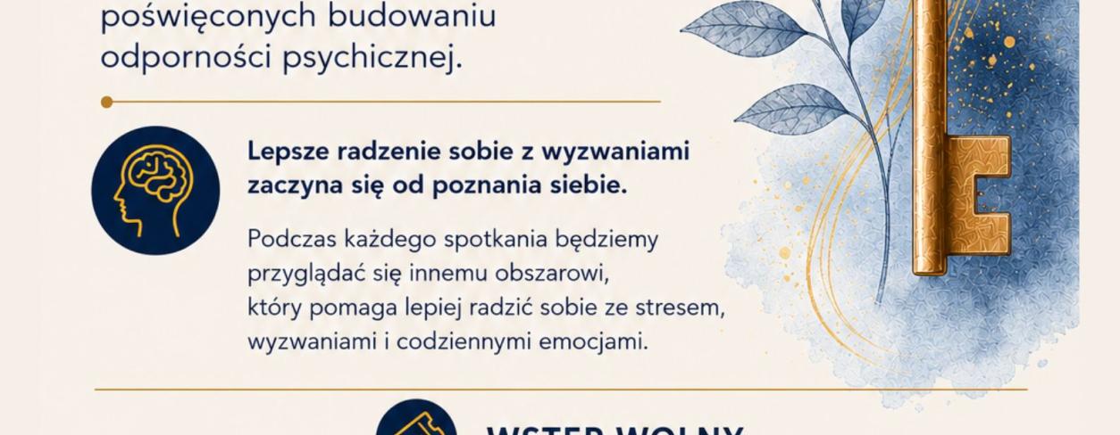  BEZPŁATNY CYKL WARSZTATÓW „ODPORNOŚĆ PSYCHICZNA W PRAKTYCE": PROWADZENIE MIROSŁAWA BRAUNER