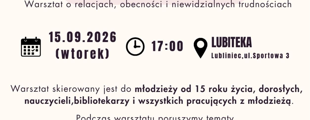 SAMOTNOŚĆ WŚRÓD TŁUMU - WARSZTAT O RELACJACH, OBECNOŚCI I NIEWIDZIALNYCH TRUDNOŚCIACH