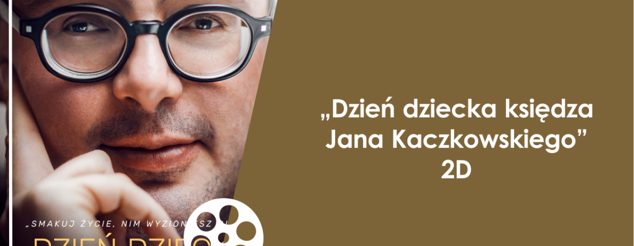 Grafika zapowiadająca film ,,Dzień dziecka księdza Jana Kaczkowskiego'' 