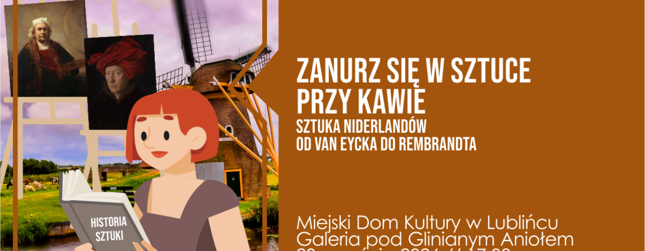 Grafika zapowiadająca spotkanie ,,Zanurz się w sztuce przy kawie'' - ,,Sztuka niderlandów od van Eycka do Rembrandta'' 
